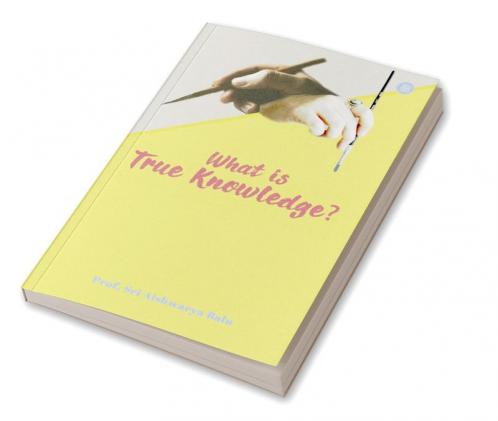 What is A True Knowledge