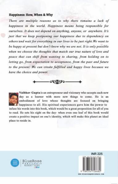 Happiness: How When And Why