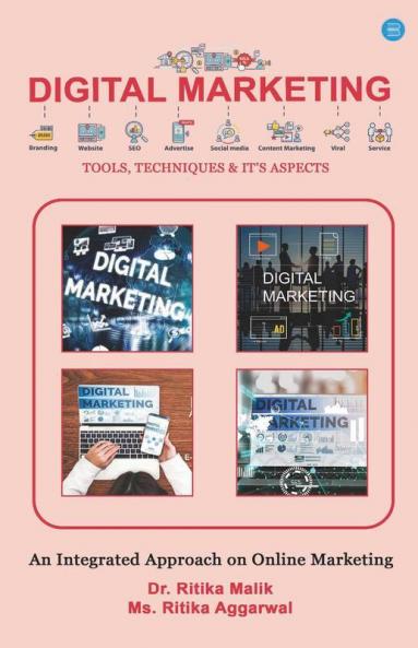DIGITAL MARKETING Tools Techniques & It’s Aspects - An integrated approach on online marketing