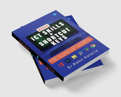 Basic ICT Skills & Shortcut Keys