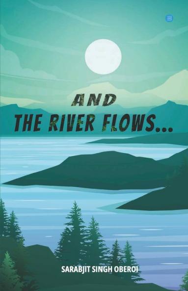 And The Rivers Flow