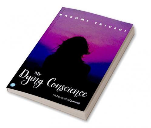 My Dying Conscience