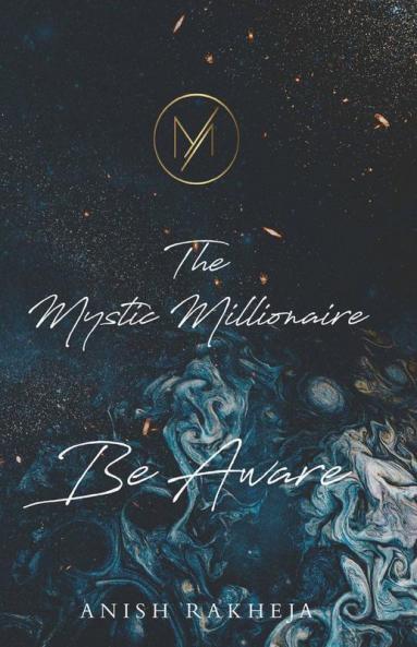 The Mystic Millionaire - Be Aware