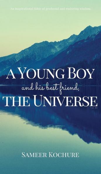 A Young Boy And His Best Friend The Universe. Vol. 3