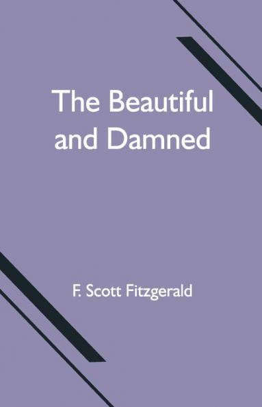 The Beautiful And Damned