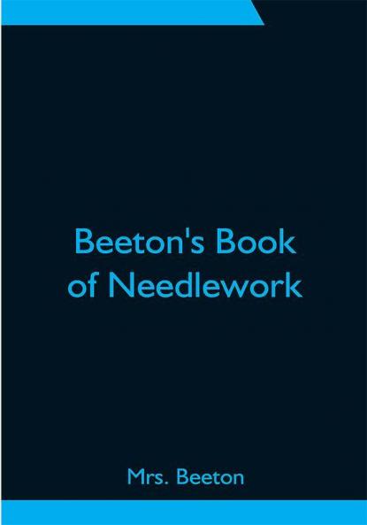 Beeton's Book of Needlework