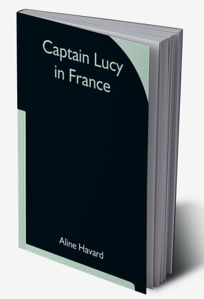 Captain Lucy in France