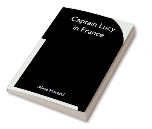 Captain Lucy in France