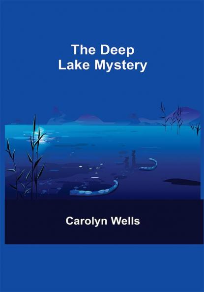 The Deep Lake Mystery