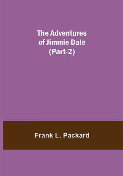 The Adventures Of Jimmie Dale (Part-2)