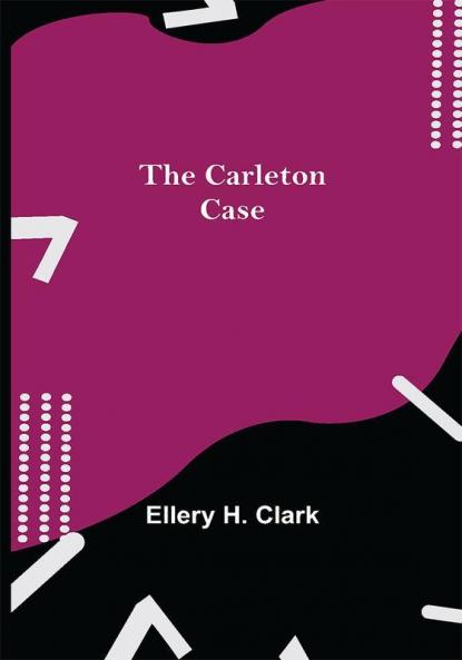 The Carleton Case