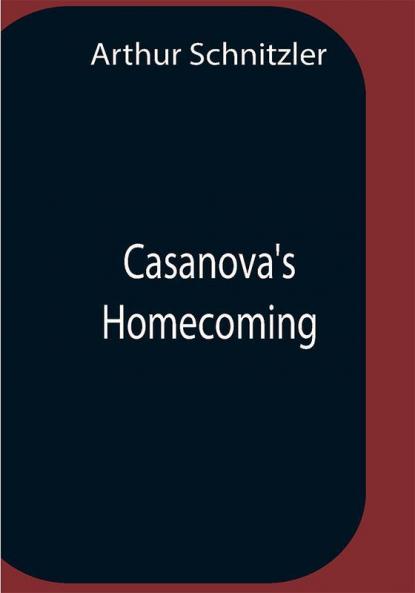 Casanova'S Homecoming