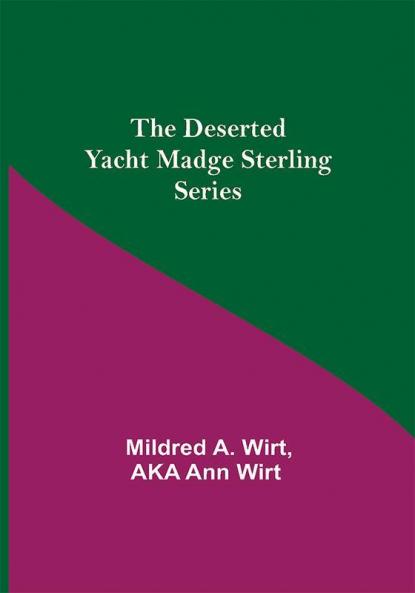 The Deserted Yacht Madge Sterling Series