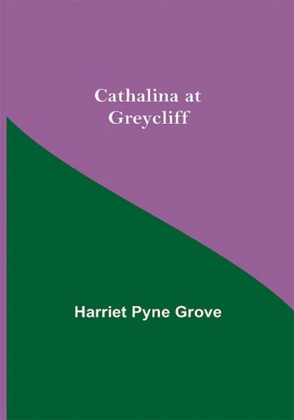 Cathalina At Greycliff