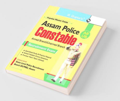 Assam Police :  Constable (AB/UB) Recruitment Exam Guide