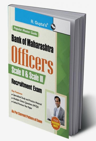 Bank of Maharashtra : Officers (Scale II & Scale III) Recruitment Exam Guide