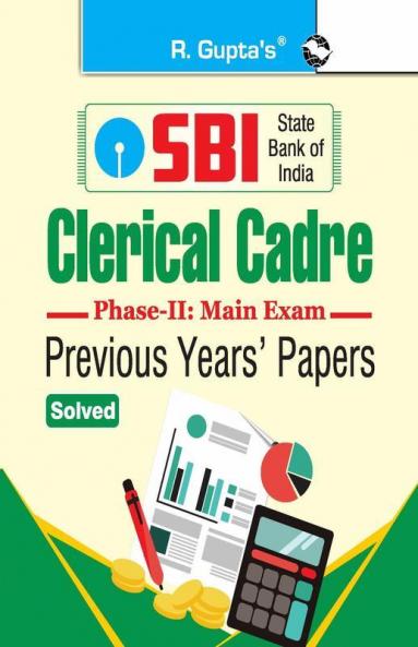 SBI – Clerical Cadre : Previous Years' Papers (Solved) (Phase-II : Main Exam)