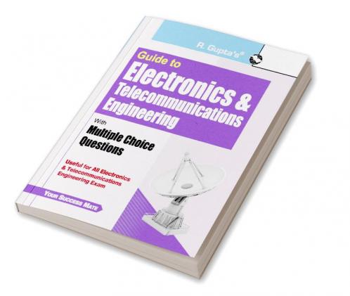 Guide to Electronics & Telecommunications (with Multiple Choice Questions)