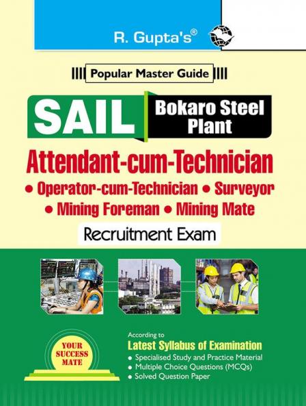 SAIL– Bokaro Steel Plant : Attendant-cum-Technician/Operator-cum-Technician/Surveyor/Mining Foreman/Mining Mate Recruitment Exam Guide