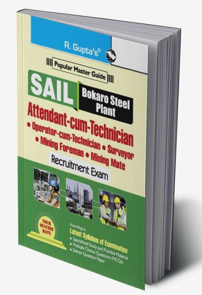 SAIL– Bokaro Steel Plant : Attendant-cum-Technician/Operator-cum-Technician/Surveyor/Mining Foreman/Mining Mate Recruitment Exam Guide