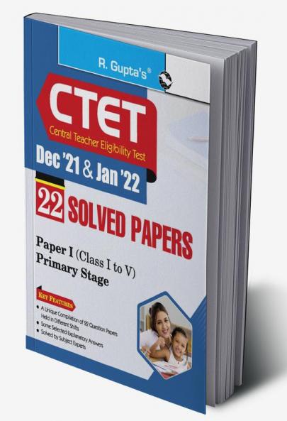 CTET : 22 Solved Papers (Dec '21 & Jan '22) Paper-I (Class I to V) Primary Stage