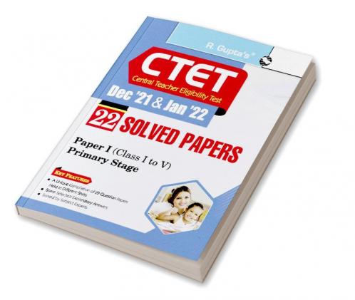 CTET : 22 Solved Papers (Dec '21 & Jan '22) Paper-I (Class I to V) Primary Stage