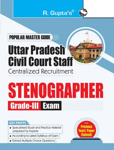 Uttar Pradesh Civil Court Staff Centralized Recruitment: Stenographer (Grade-III) Exam Guide