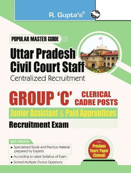 Uttar Pradesh Civil Court Staff Centralized Recruitment: Group 'C' Clerical Cadre Posts (Junior Assistant & Paid Apprentices) Exam Guide