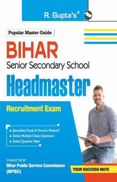 Bihar Senior Secondary School – HEADMASTER Recruitment Exam Guide
