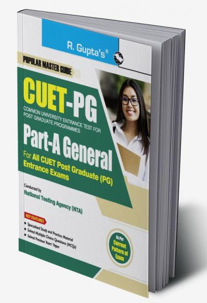 CUET-PG : General Paper (For CUET-PG : LL.B B.P.Ed. B.Lib. and Other PG Entrance Exams)