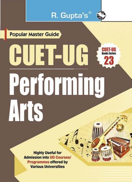 CUET-UG : PERFORMING ARTS (Section-II) Entrance Test Guide