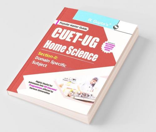 CUET-UG : Section-II (Domain Specific Subject : HOME SCIENCE) Entrance Test Guide