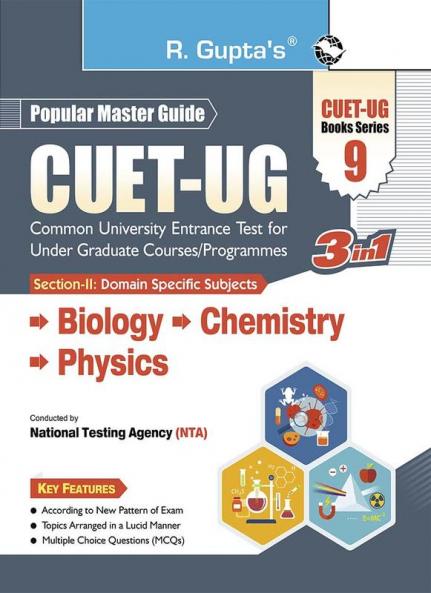 CUET-UG : Section-II (Domain Specific Subjects : Biology/Chemistry/Physics) Entrance Test (Books Series-9)