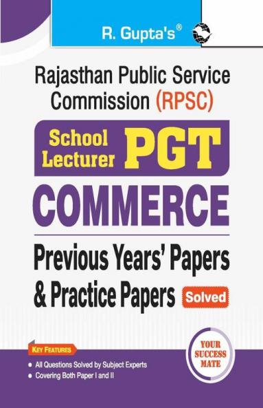 RPSC : School Lecturer (PGT) COMMERCE – Previous Years' Papers & Practice Papers (Solved)