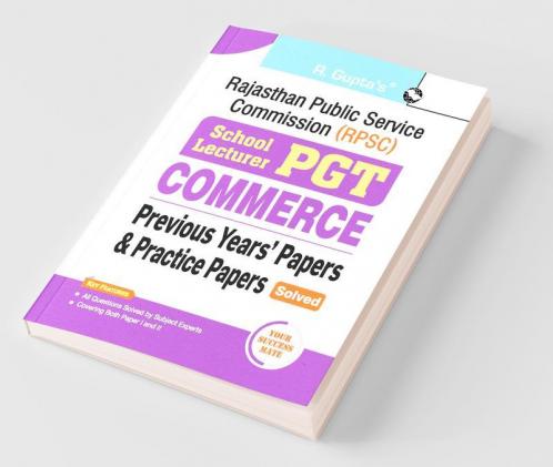 RPSC : School Lecturer (PGT) COMMERCE – Previous Years' Papers & Practice Papers (Solved)