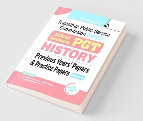 RPSC : School Lecturer (PGT) HISTORY - Previous Years' Papers & Practice Papers (Solved)