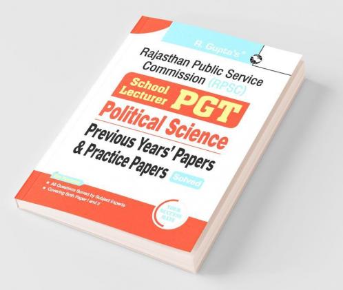 RPSC : School Lecturer (PGT) Political Science – Previous Years' Papers & Practice Papers (Solved)