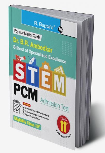 Dr. B.R. Ambedkar School of Specialised Excellence - STEM: PCM Admission Test Guide (for Class 11th)