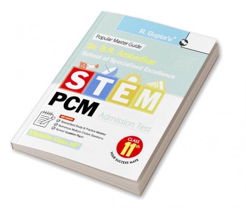 Dr. B.R. Ambedkar School of Specialised Excellence - STEM: PCM Admission Test Guide (for Class 11th)