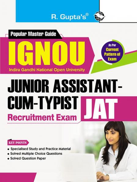 IGNOU : Junior Assistant-cum-Typist (JAT) Recruitment Exam Guide