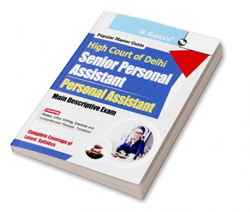 High Court of Delhi : Senior Personal Assistant and Personal Assistant (Main Descriptive) Exam Guide