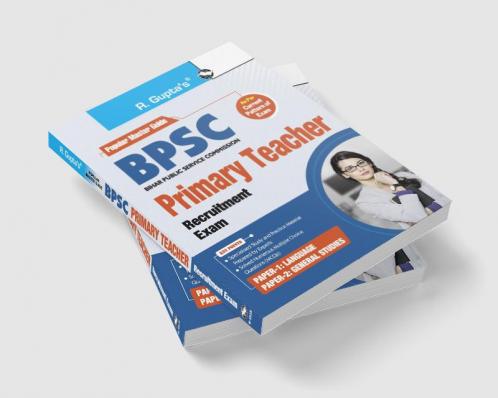 BPSC : Primary Teacher (Paper-1 : Language & Paper-2 : General Studies) Recruitment Exam Guide