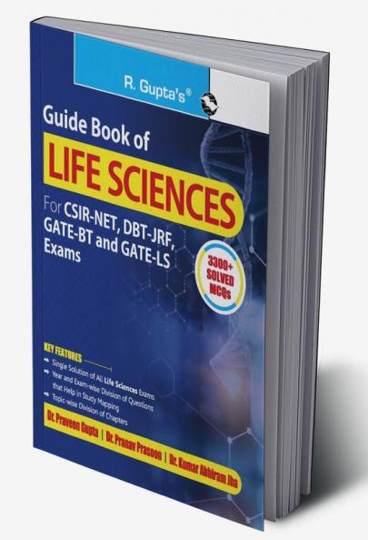 Guide Book of LIFE SCIENCES (For CSIR-NET DBT-JRF GATE-BT & GATE-LS Exams) (3300+ Solved MCQs)