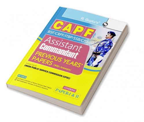 UPSC: CAPF Assistant Commandant (Paper I & II) Previous Years' Papers (With Answers)