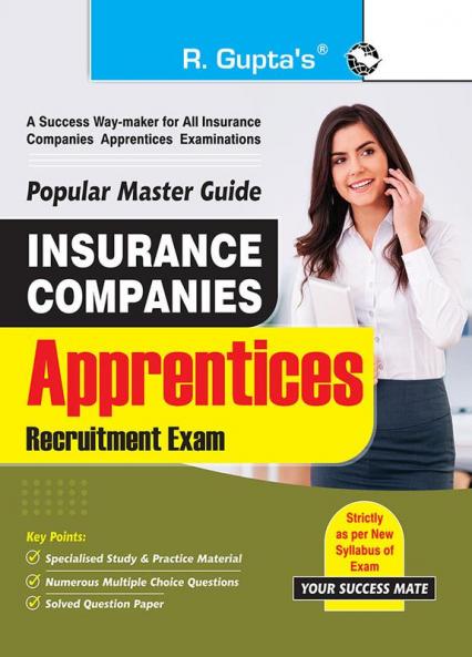 Insurance Companies (NIACL LIC NICL OICL UIIC GIC AIC) : Apprentices Recruitment Exam Guide