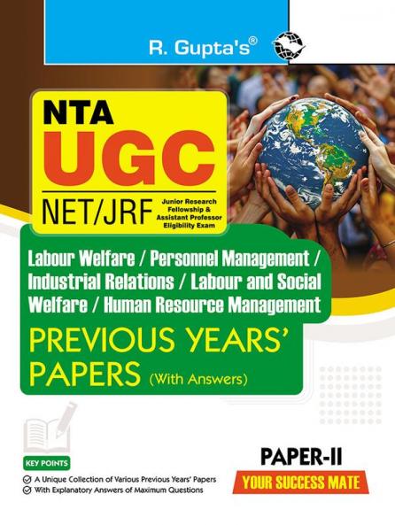 NTA-UGC-NET/JRF : Labour Welfare/Personnel Management/Industrial Relations/Labour & Social Welfare/HRM (Paper-II) Previous Years’ Papers (With Answers)