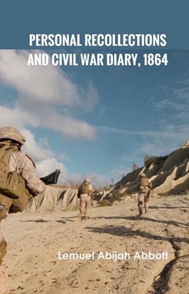 Personal Recollections and Civil War Diary 1864