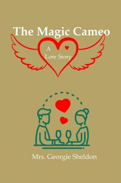 The Magic Cameo: A Love Story