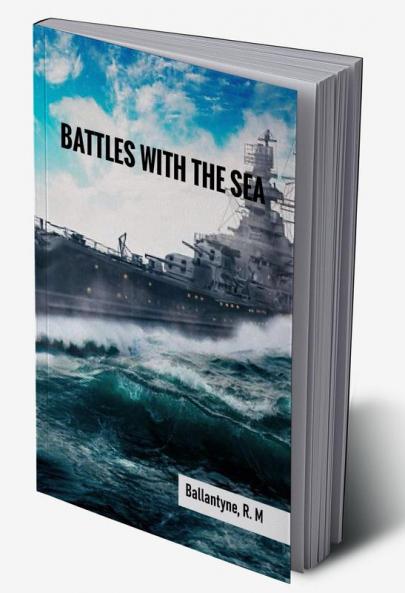Battles with the Sea