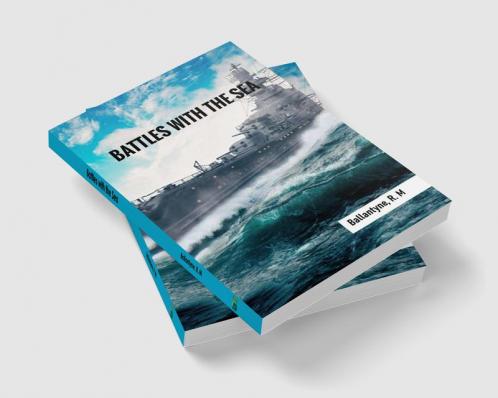 Battles with the Sea